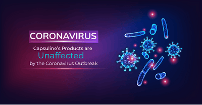 Capsuline Products are Unaffected by the Coronavirus Outbreak